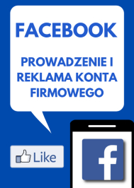 Prowadzenie i reklama konta firmowego na FB