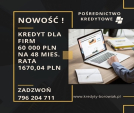 NOWOŚĆ! Kredyt dla FIRM 60 000 PLN na 48 mies. rata 1670,04 PLN. Zadzwoń!